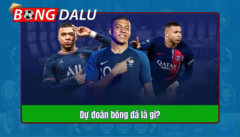 Tìm hiểu dự đoán bóng đá hôm nay